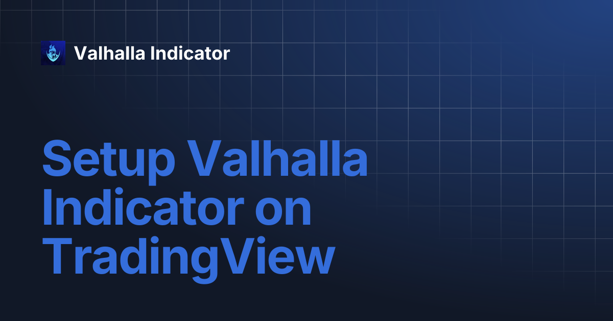Setup Valhalla Indicator on TradingView | Valhalla Indicator