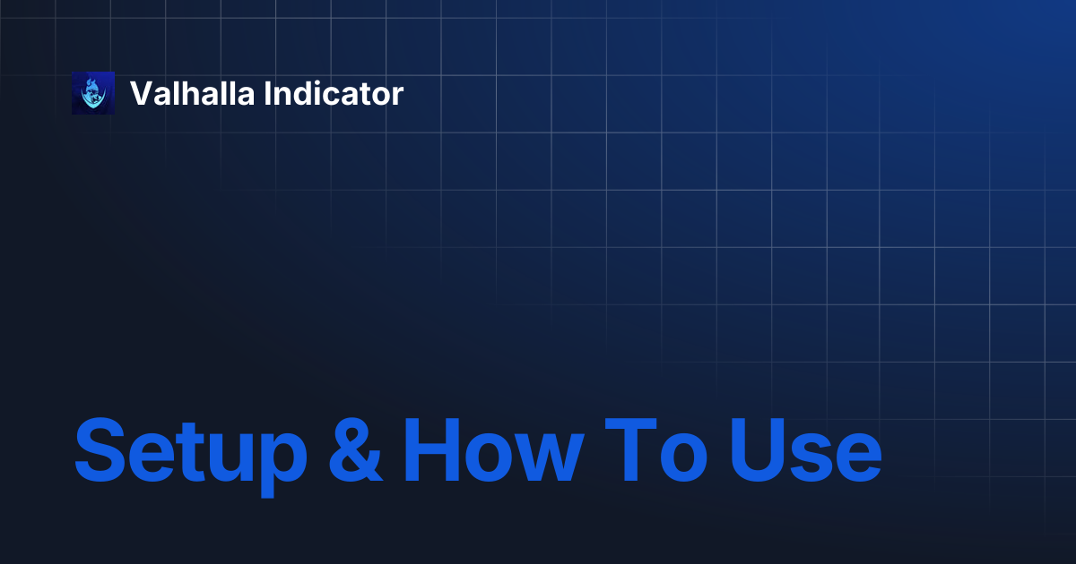 Setup & How To Use | Valhalla Indicator